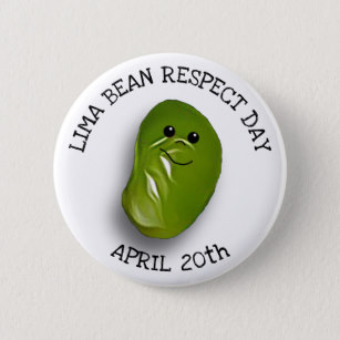 lime_bean_respect_day_april_20th_button-rfe457260915144e69153481b6b9a4a54_k94rf_307.jpg
