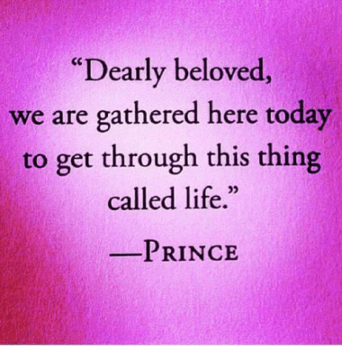 Prince Dearly beloved today get through life.png