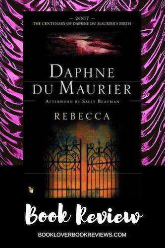 Rebecca by Daphne Du Maurier, Book Review